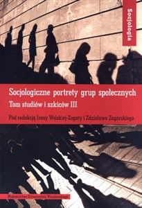 Bild von Socjologiczne portrety grup społecznych Tom studiów i szkiców III.