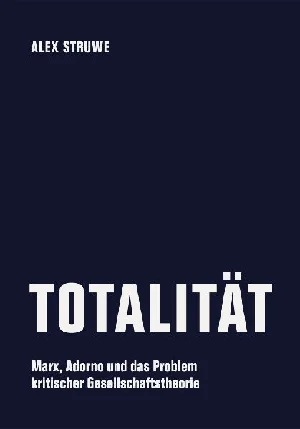 Bild von STRUWE, A: TOTALITÄT