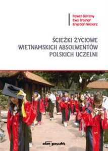 Bild von Ścieżki życiowe wietnamskich absolwentów polskich uczelni