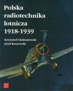 Obrazek Polska radiotechnika lotnicza 1918-1939