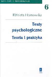 Obrazek Testy psychologiczne Teoria i praktyka