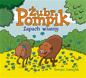 Obrazek Żubr Pompik. Zapach wiosny