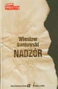 Polnische buch : Nadzór - Wiesław Sanieweski