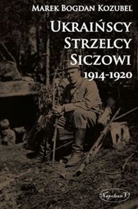 Bild von Ukraińscy Strzelcy Siczowi 1914-1920