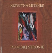 Po mojej s... - Krystyna Mitzner - Ksiegarnia w niemczech