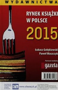 Bild von Rynek książki w Polsce 2015 Wydawnictwa