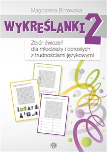 Obrazek Wykreślanki 2 Zbiór ćwiczeń dla młodzieży i dorosłych z trudnościami językowymi