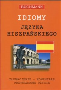 Obrazek Idiomy języka hiszpańskiego tłumaczenie komentarz przykładowe użycia