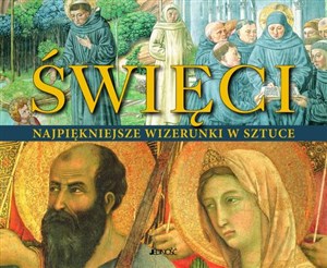 Obrazek Święci Najpiękniejsze wizerunki w sztuce