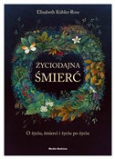 Książka : Życiodajna... - Elizabeth Kübler-Ross