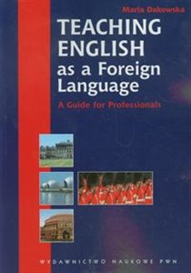 Obrazek Teaching English as a Foreign Language A guide for Professionals