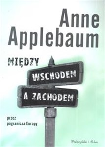 Obrazek Między Wschodem a Zachodem Przez pogranicza Europy