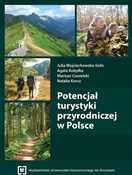 Zeige Details für Potencjał turystyki przyrodniczej w Polsce Potencjał ... - Opracowanie Zbiorowe - buch auf polnisch