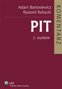Polska książka : PIT Koment... - Adam Bartosiewicz, Ryszard Kubacki