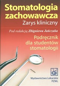 Bild von Stomatologia zachowawcza Zarys kliniczny Podręcznik dla studentów stomatologii