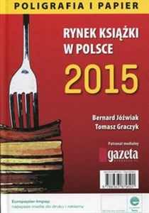Bild von Rynek książki w Polsce 2015 Poligrafia i papier