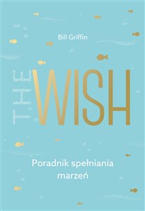 Bild von The Wish Poradnik spełniania marzeń