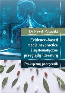 Bild von Evidence-based medicine/practice i systematyczne przeglądy literatury Praktyczny podręcznik