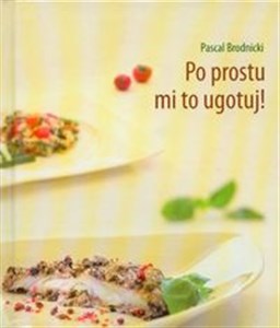 Obrazek Po prostu mi to ugotuj!