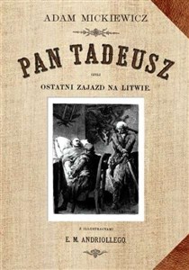 Obrazek Pan Tadeusz czyli ostatni Zajazd na Litwie reprint ze złoceniami