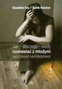 Polska książka : Jak dlacze... - Claudine Fox, Keith Hawton
