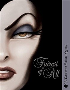 Obrazek Fairest of All: A Tale of the Wicked Queen