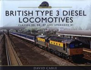 Bild von British Type 3 Diesel Locomotives Classes 33, 35, 37 and upgraded 31