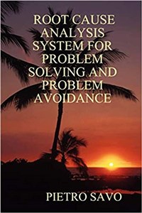 Obrazek Root Cause Analysis System for Problem Solving and Problem Avoidance