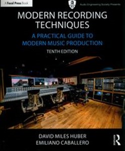 Obrazek Modern Recording Techniques A Practical Guide to Modern Music Production