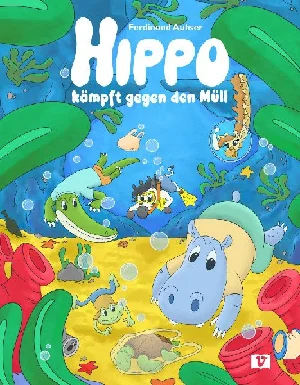 Obrazek AUHSER, F: HIPPO KÄMPFT GEGEN DEN MÜLL