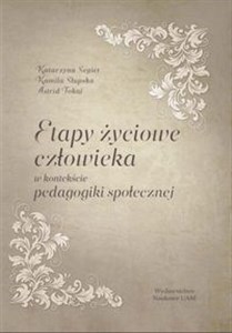 Obrazek Etapy życiowe człowieka w kontekście pedagogiki społecznej