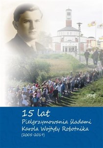 Bild von 15-lat pielrzymowania śladami Karola Wojtyly