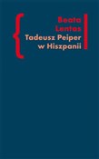 Książka : Tadeusz Pe... - Beata Lentas