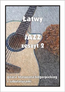Obrazek Łatwy Jazz z.2 gitara klasyczna/fingerpicking...