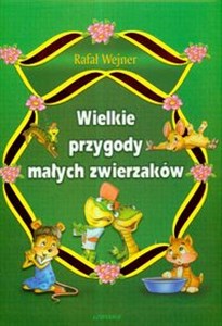 Obrazek Wielkie przygody małych zwierzaków