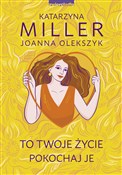 Polnische buch : To Twoje ż... - Katarzyna Miller, Joanna Olekszyk