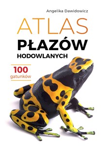 Bild von Atlas płazów hodowlanych. 100 gatunków