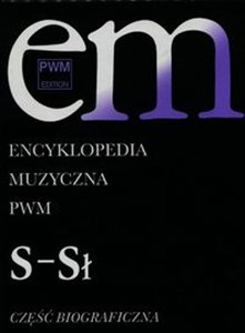 Obrazek Encyklopedia Muzyczna PWM Część biograficzna Tom 9 S-Sł