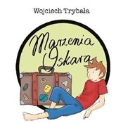 Polska książka : Marzenia O... - Wojciech Trybała