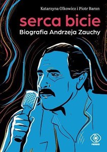 Obrazek Serca bicie. Biografia Andrzeja Zauchy