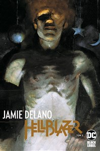 Obrazek Hellblazer. Jamie Delano. Tom 3