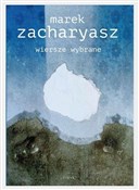 Wiersze wy... - Marek Zacharyasz -  fremdsprachige bücher polnisch 