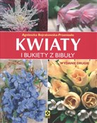 Polnische buch : Kwiaty i b... - Agniesz Bojrakowska-Przeniosło