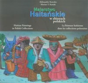 Obrazek Malarstwo Haitańskie w zbiorach polskich