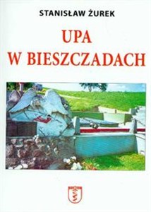 Obrazek UPA w Bieszczadach Straty ludności polskiej poniesione z rąk ukraińskich w Bieszczadach w latach 1939-1947