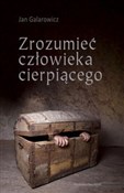 Zrozumieć ... - Jan Galarowicz -  Książka z wysyłką do Niemiec 