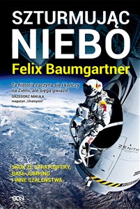Obrazek Felix Baumgartner Szturmując niebo
