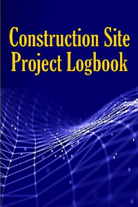 Obrazek THOMAS, P: CONSTRUCTION SITE PROJECT LOGBOOK