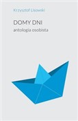 Zobacz : Domy dni A... - Krzysztof Lisowski