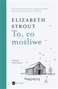 To, co moż... - Elizabeth Strout -  Książka z wysyłką do Niemiec 